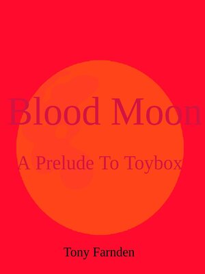 cover image of Blood Moon (A Prelude to Toybox)